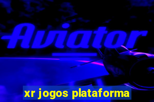 xr jogos plataforma